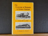 Cavalcade of Railroads in Central Colorado from 1871-1965 George G. Everette DJ