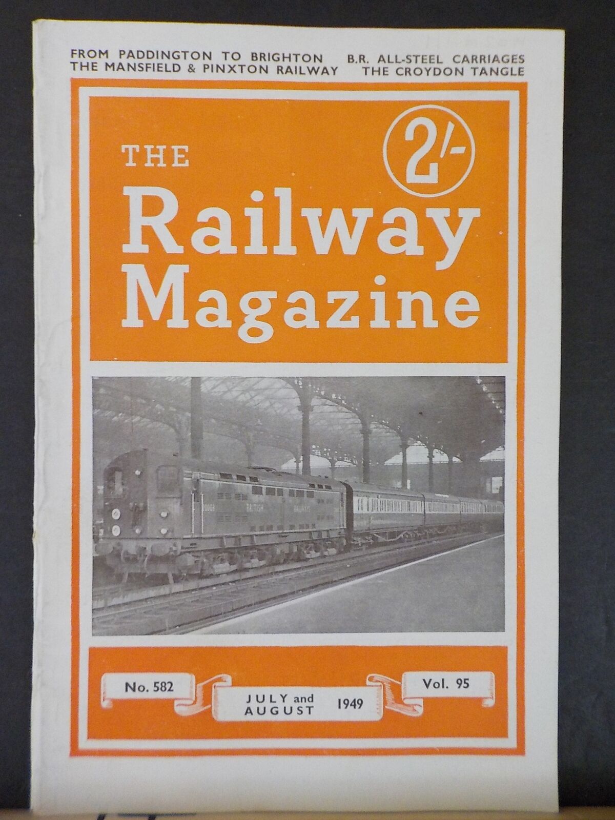 Railway Magazine 1949 July-August The Croydon Tangle Indian Rys Mansfi ...