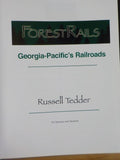 Forest Rails Georgia-Pacific’s Railroad by Russell Tedder   w/ dust jacket