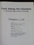 Trails Among the Columbine A Colorado High Country Anthology     Hard Cover