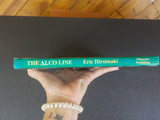 Alco Line, The by Eric Hirsimaki 1993        w Dust Jacket