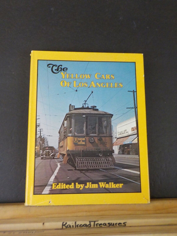 Yellow Cars of Los Angeles, The By Jim Walker w/ dust jacket