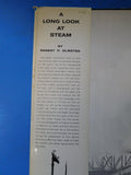 Long Look At Steam by Robert Olmsted w/ dust jacket B&W Photos