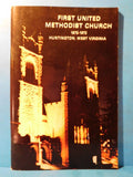 First United Methodist Church 1872 - 1972 by Virginia Lee Huntington W. Va. SC