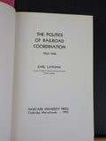 Politics of Railroad Coordination, The 1933-1936 by Earl Latham with dust jacket