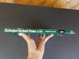 Burlington Northern Power in Color Volume 1 Locomotives #1-2999 by Timko W/DJ