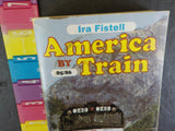 America by Train by Ira Fistell 1985 / 1986 oft cover