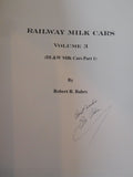 Railway Milk Cars Volume 3 Robert R. Bahrs SIGNED Soft Cover