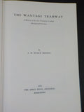 Wantage Tramway by S.H. Pearce Higgins Introduction by John Betjeman  w/DustJack