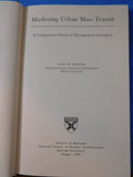 Marketing Urban Mass Transit A comparative study of management Strategies by Lew