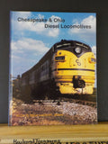 Chesapeake & Ohio Diesel Locomotives by Carl W Shaver and David L Gilliland HC