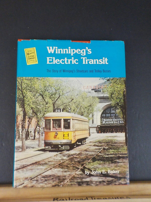 Winnipeg's Electric Transit The story of Winnipeg Streetcars and trolley buses