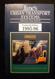 Jane's Urban Transport Systems Fourteenth edition 1995-1996 Hard Cover 680 pages