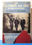Baltimore and Ohio in the Civil War by Summers w/DJ 1939