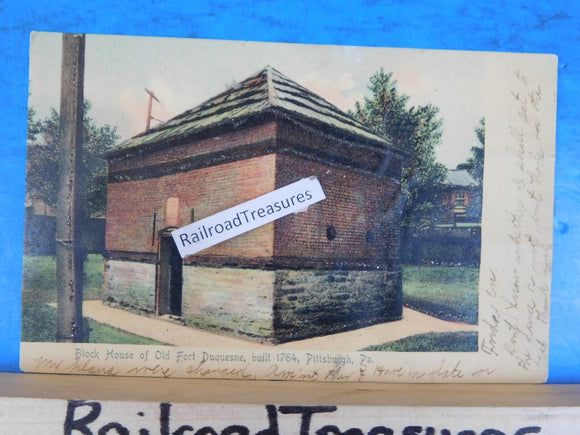Postcard Block House of Old Fort Duquesne built 1764 Pittsburgh PA Postmark 1906