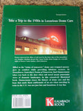 Domeliners Yesterdays Trains of Tomorrow By Karl Zimmermann w dust jacket 1998