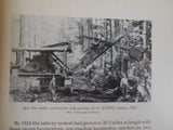 Historic Railways of the Powell River Area by R Ken Bradley Soft Cover