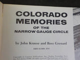 Colorado Memories Of The Narrow Gauge Circle Krause & Grenard Soft Cover