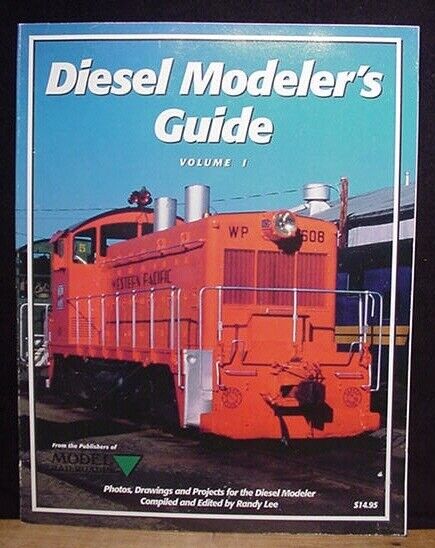 Diesel Modelers Guide Vol 1 Soft Cover – RailroadTreasures