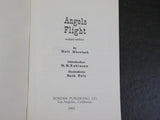 Angels Flight A California Heritage by Walt Wheelock Revised Edition Walt Wheelo