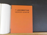 Locomotive Engineer's Album By George Abdill saga  of steam engines in Ameri DJ