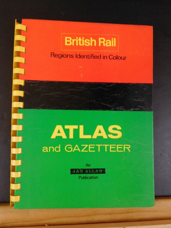 British Rail Regions Identified in Colour / Atlas and Gazetteer an Ian Allan pub