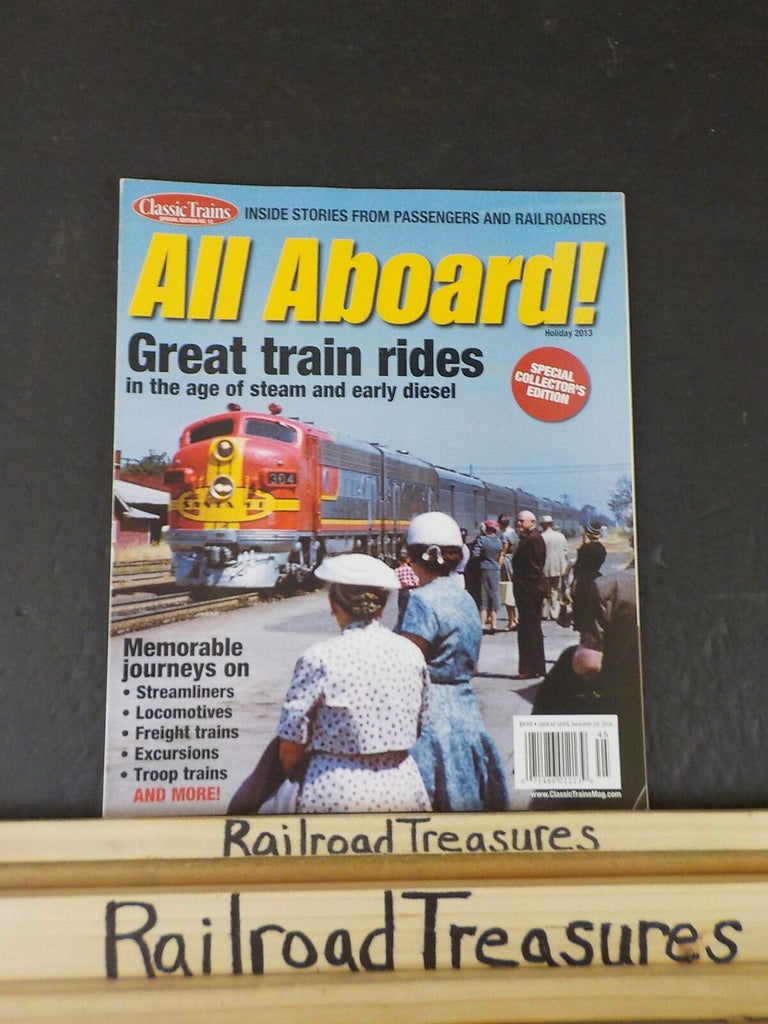 Classic Trains Special Edition All Aboard! Great Train Rides 2013 Holi ...