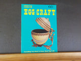 Creative Crafts Egg Craft Everything you need to know about egg craft Soft Cover