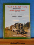 Diesels To The High Country New York Central's Catskill Mountain Branch 1948-197