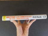 British Locomotives of the 20th Century Volume 1 1900-1930 O.S. Nock  HARD Cover