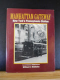 Manhattan Gateway New York’s Pennsylvania Station by William D. Middleton w/ DJ