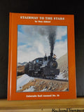 Stairway to the Stars Colorado's Argentine Central Railway By Dan Abbott HC