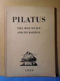 Pilatus The Mountain and its Railway 1939 Fiftieth Anniversary SC 43 Pages