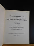 North American Locomotive Production 1968 - 1989 James Bradley Soft Cover