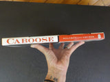 Caboose by Brian Solomon & John Gruber w/ Dust Jacket.