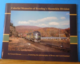 Colorful Memories of Reading's Shamokin Division by Gerard Bernet soft cover