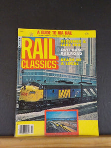 Rail Classics Magazine 1980 July V9#4 B&LE Oro Dam RR Death of a local Via Rail
