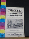 Trolleys The Forgotten Transportation From horse power to electric power 1968