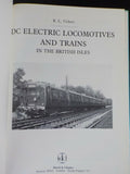DC Electric Trains and Locomotives in the British Isles by R L Vickers w/ DJ