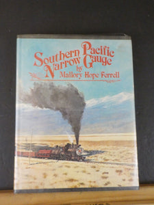 Southern Pacific Narrow Gauge by Mallory Hope Ferrell