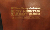 William Henry Jackson’s Rocky Mountain Railroad Album Steam and Steel 18 X 24