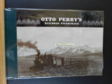 Otto Perry’s Railroad Pilgrimage Hard Cover Oversize