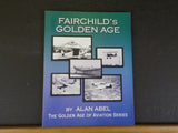 Fairchild's Golden Age by Alan Abel  Golden Age of Aviation Series  Soft Cover