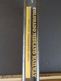 Colorado Midland Railway Daylight Through the Divide Dan Abbott HardCover SIGNED