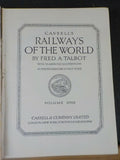 Cassell's Railways of the World Volume 1 By Fred Talbot Hard Cover 360 Pages