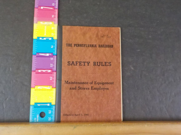 Pennsylvania Railroad Safety Rules 1945 April 1 MofW Store Employes