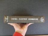 Diesel Electric Locomotive By Foell & Thompson 1946 685 pages HC