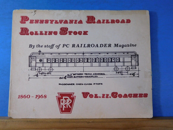 Pennsylvania Railroad Rolling Stock 1860-1968 Vol II. Coaches Loose cover