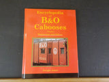 Encyclopedia of B&O Cabooses Volume 3  Wagon-tops and Others by Dwight Jones HC