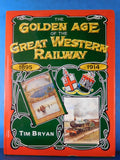 Golden Age of the Great Western Railway by Tim Bryan w/ dust jacket